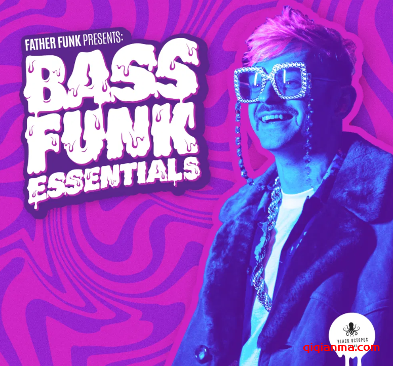 [放克迪斯科鼓打贝斯采样]Black Octopus Sound Bass Funk Essentials by Father Funk [WAV]（310MB）