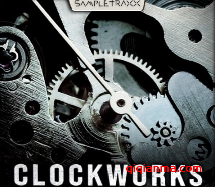 [2套钟表机械采样音源]Sampletraxx Clockworks Vol.1+Vol.2 [WAV KONTAKT]（114.16Mb）