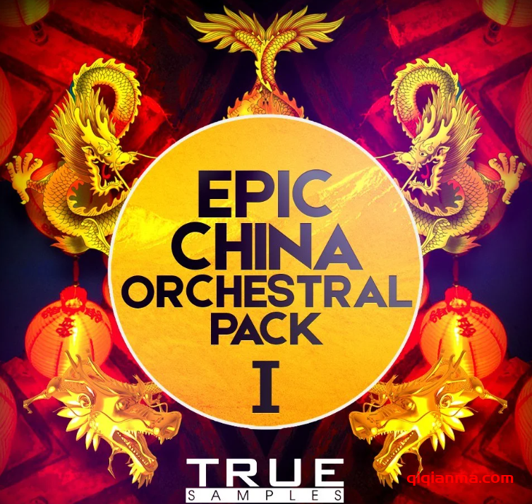 [史诗中国民族影视管弦乐素材合集]True Samples Epic China Orchestral Pack 2-1[WAV MiDi]（717.55Mb+398MB）