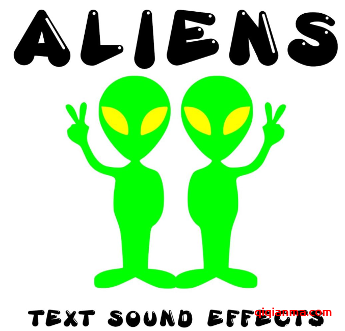 [外星人文本音效]Text Sound Effects Aliens Text Sound Effects [MP3]（5.94MB）