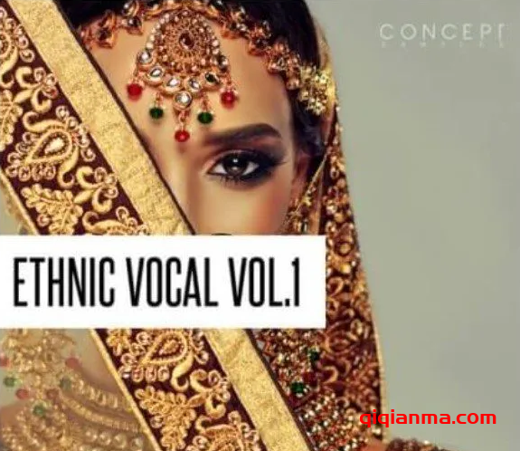 [传统民俗人声采样]Concept Samples Ethnic Vocal Vol.1 [WAV]（119MB）