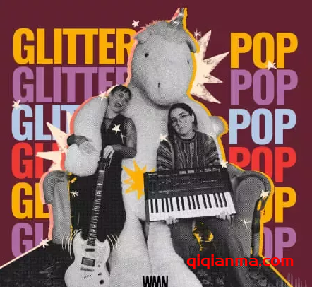 [梦幻流行乐采样]We Make Noise Glitter Pop[WAV]（938.27Mb）