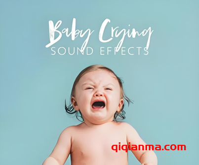 [婴儿哭声音效] Sound Effects Zone Baby Crying Sound Effects FLAC [WAV]（179.85MB）
