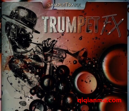 SampleTraxx Trumpet FX KONTAKT WAV小号特效采样音源