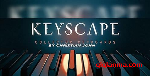 Keyscape Library by Christian John KONTAKT四巨头键盘Kontakt音色库