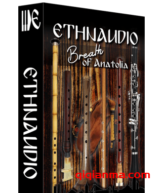 Ethnaudio Breath Of Anatolia KONTAKT民族管乐音源