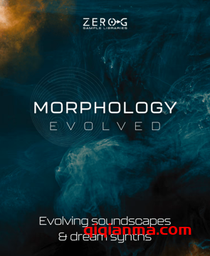 Zero-G Morphology Evolved KONTAKT影视梦幻音景音源