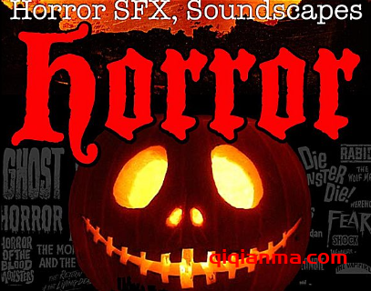 [恐怖音景与鬼屋音效FX素材] Scary Horror Soundscape Factory Haunted House Sound Effects [FLAC]（483MB）